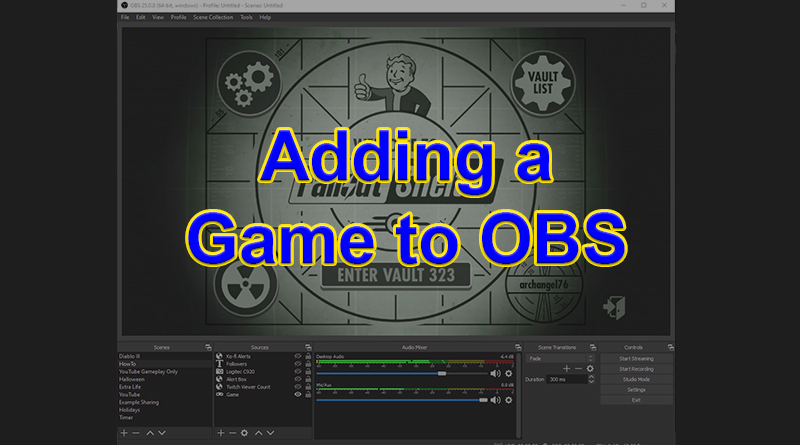 Adding Your Game OBS