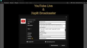 xsplit Broadcaster YouTube Live
